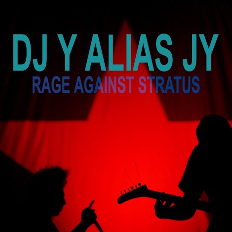 DJY-RageAgainstStratus.jpg
